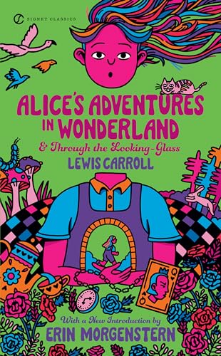 Alice's Adventures in Wonderland and Through the Looking-Glass: 100th Anniversary Edition